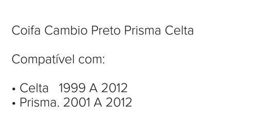 Imagem de Coifa Cambio Preto Prisma 2001 2002 2003 2004 2005 2006