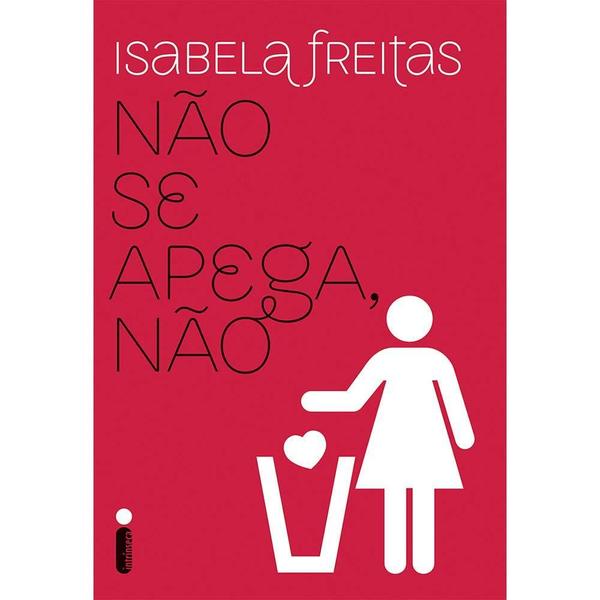 Imagem de Coleção Livros Isabela Freitas - (Não se Apega, Não  Não se Iluda, Não  Não se Enrola, Não)