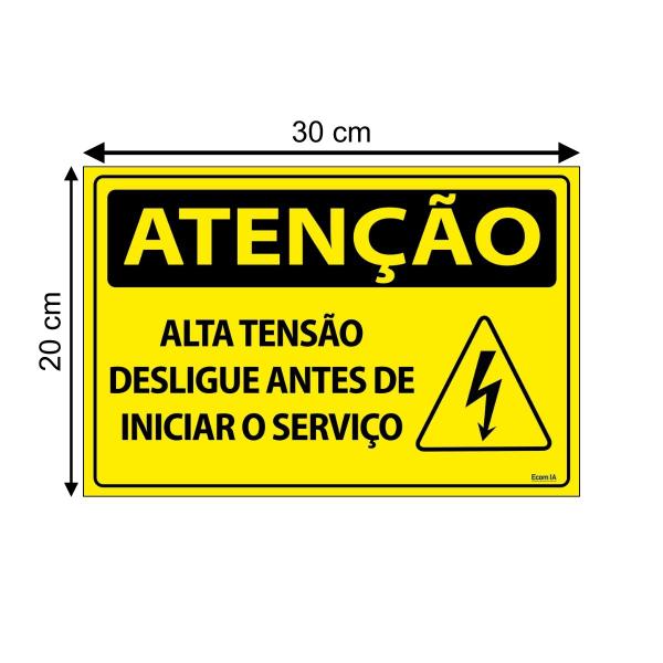 Imagem de Combo 3 Placas De Sinalização Atenção Alta Tensão Desligue Antes De Iniciar O Serviço 30x20 Ecom IA - SA19 F9e