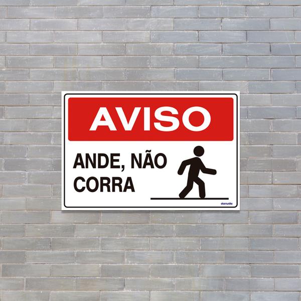 Imagem de Combo 3 Placas De Sinalização Aviso Ande Não Corra 30x20 Ekomunike - S-216 F9e