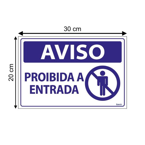 Imagem de Combo 3 Placas De Sinalização Aviso Proibida A Entrada 30x20 Ecom IA - SV12 F9e