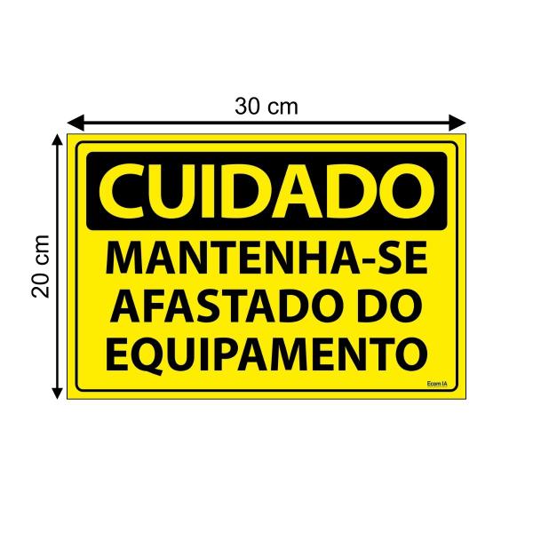 Imagem de Combo 3 Placas De Sinalização Cuidado Mantenha-se Afastado Do Equipamento 30x20 Ecom IA - SC11 F9e