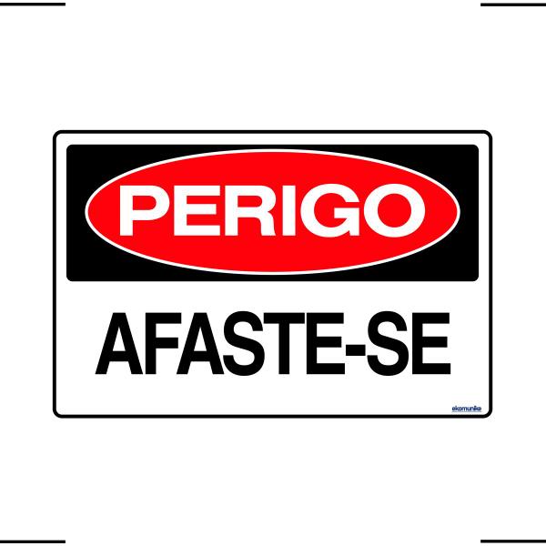 Imagem de Combo 3 Placas De Sinalização Perigo Afaste-se 30x20 Ekomunike - S-218/1 F9e