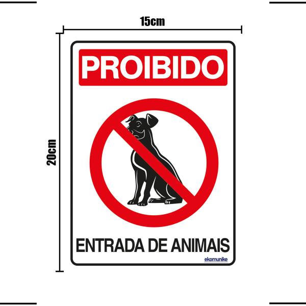 Imagem de Combo 3 Placas De Sinalização Proibido Entrada De Animais 15x20 Ekomunike - P-33 F9e