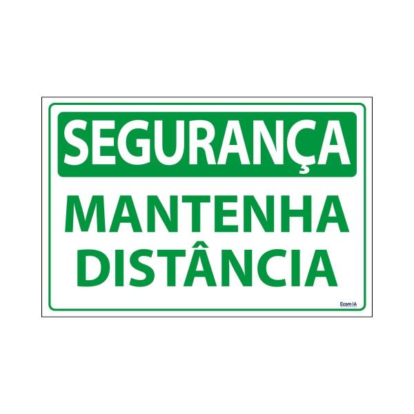 Imagem de Combo 3 Placas De Sinalização Segurança Mantenha Distância 30x20 Ecom IA - SS22 F9e