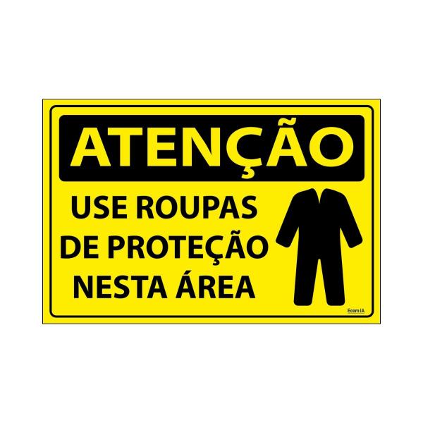 Imagem de Combo 6 Placas De Sinalização Atenção Use Roupas De Proteção Nesta Área 30x20 Ecom IA - SA23 F9e