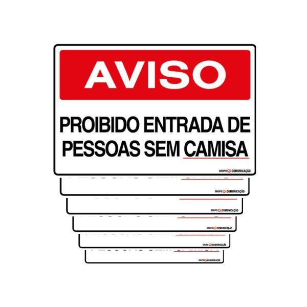 Imagem de Combo 6 Placas De Sinalização Aviso Proibido Entrada De Pessoas Sem Camisa 30x20 Qi Comunicação - P-37 Q1a