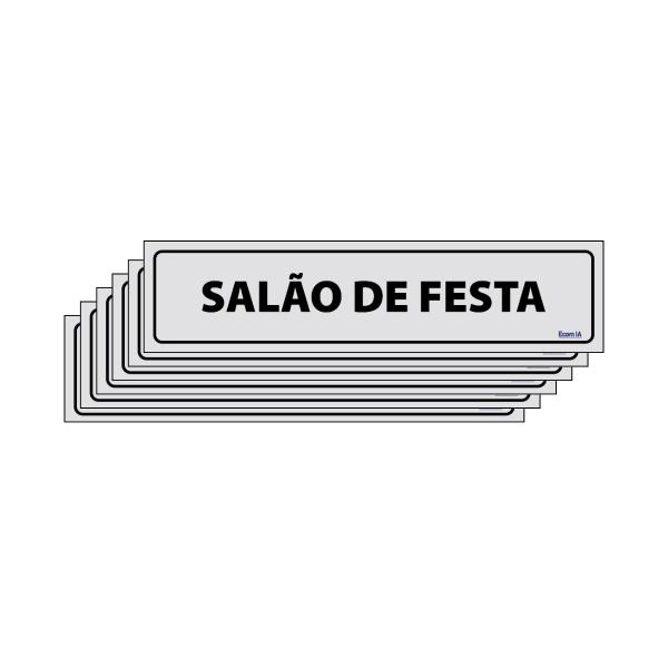 Imagem de Combo 6 Placas De Sinalização Salão De Festa 30x7 Ecom IA - B-523/1 F9e