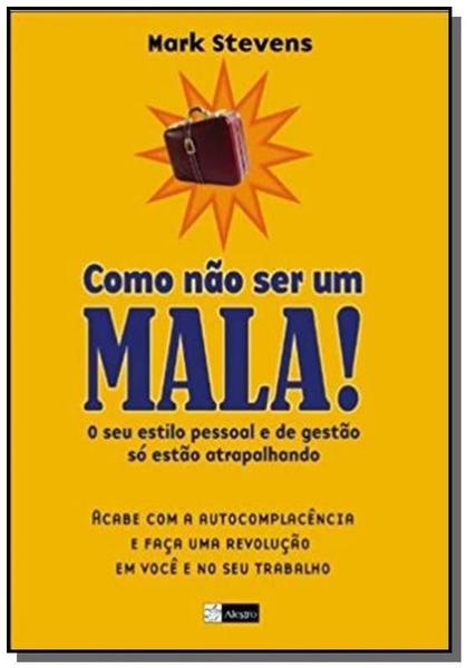 Imagem de Como nao ser um mala! - ALEGRO**