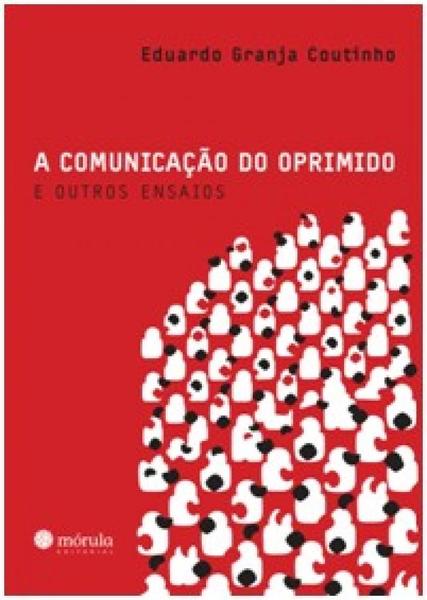 Imagem de Comunicaçao do oprimido e outros ensaios, a