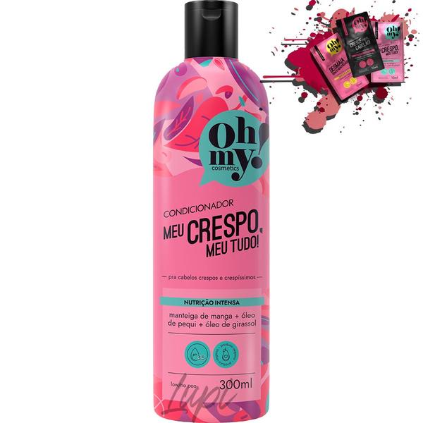 Condicionador Oh My! Meu Crespo, Meu Tudo! 300ml Imagem de Condicionador Oh My! Meu Crespo, Meu Tudo! 300ml
