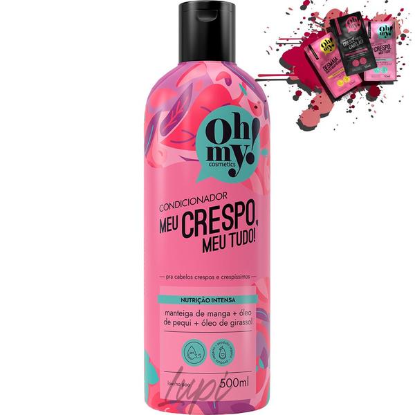 Imagem de Condicionador Oh My! Meu Crespo, Meu Tudo! 500ml