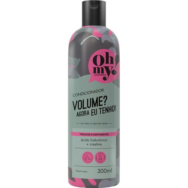 Imagem de Condicionador Oh My! Volume Agora Eu Tenho! 300ml