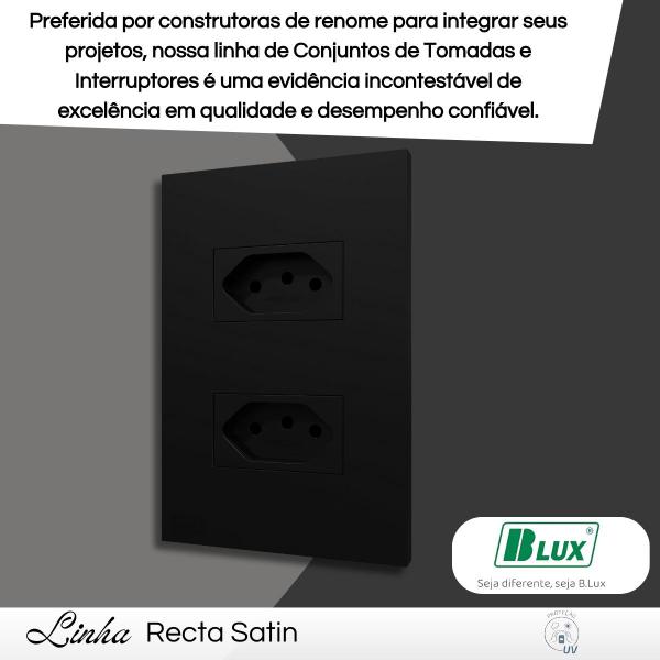 Imagem de Conjunto Tomada Dupla 10a Recta Satin Placa Black - B.lux