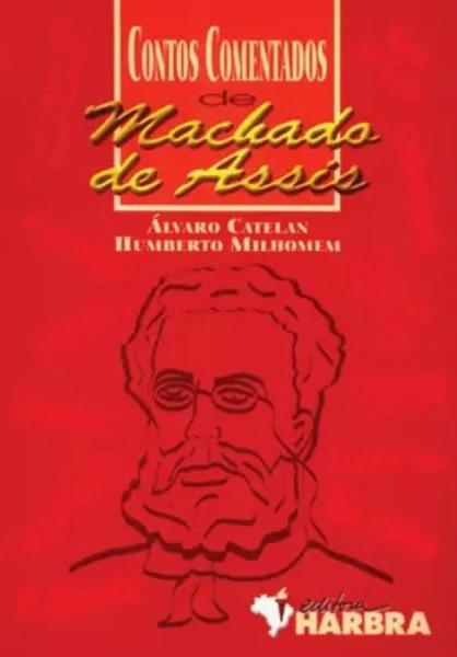 Imagem de Contos comentados de machado de assis - EDITORA HARBRA