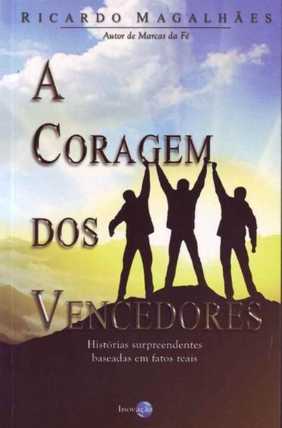 Imagem de Coragem dos Vencedores, A - CATAVENTO DISTRIBUIDORA DE LIVROS LTDA