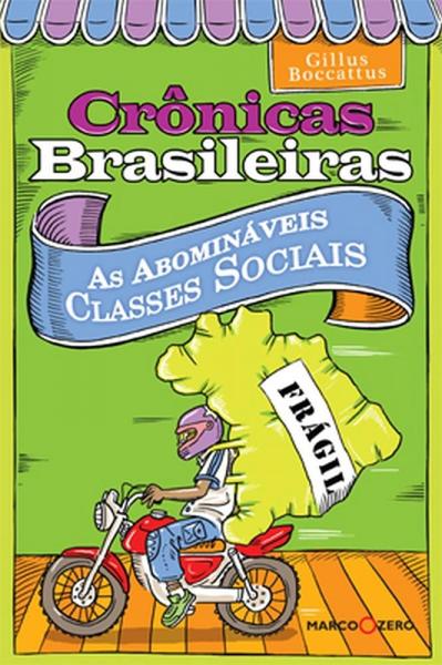 Imagem de Cronicas brasileiras as abominaveis classes sociais - MARCO ZERO - NOBEL