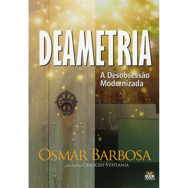 Imagem de Deametria: A Desobsessão Modernizad - Book Espírita