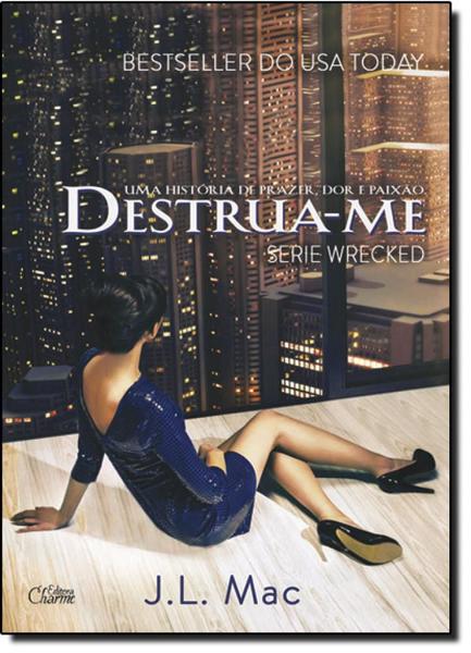 Imagem de Destrua-me - Vol.1 - Série Wrecked - CHARME