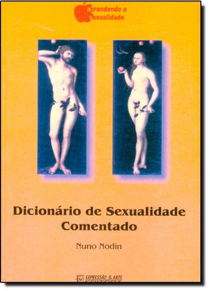 Imagem de Dicionário de Sexualidade Comentado - EXPRESSAO E ARTE - ARTE IMPRESSA