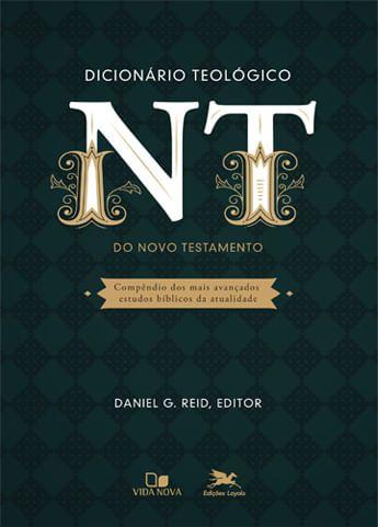 Imagem de Dicionário Teológico do Novo Testamento, Daniel D Reid - Vida Nova