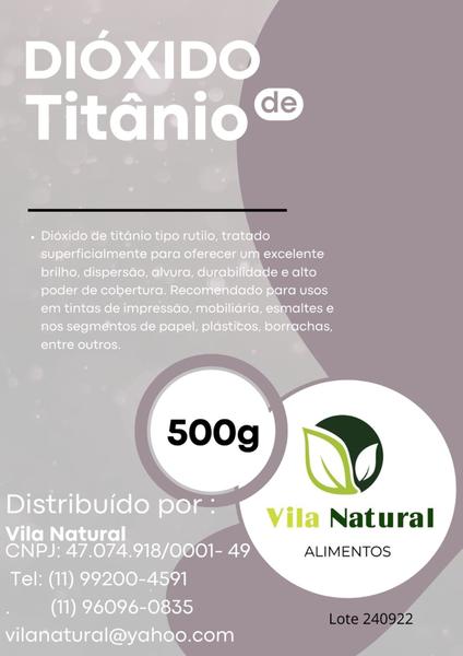 Dióxido de Titânio Rútilo 500G - Vila Natural Imagem de Dióxido de Titânio Rútilo 500G