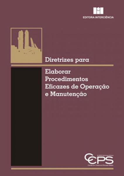 Imagem de Diretrizes para elaborar procedimentos eficazes de operação e manutenção - Interciência