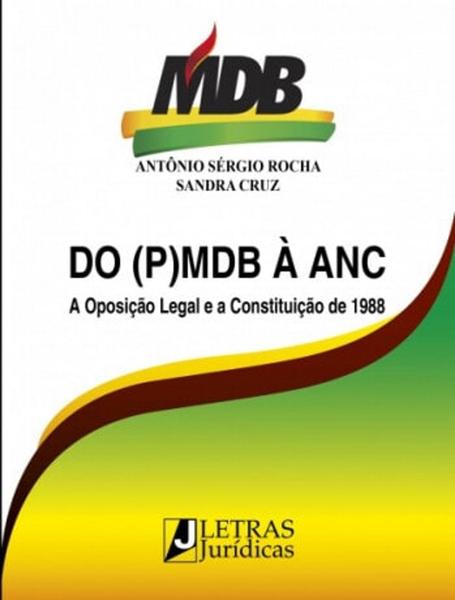 Imagem de Do (p)mdb à anc - a oposição legal e a constituição de 1988