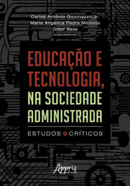 Imagem de Educação E Tecnologia, Na Sociedade Administrada - Estudos Críticos