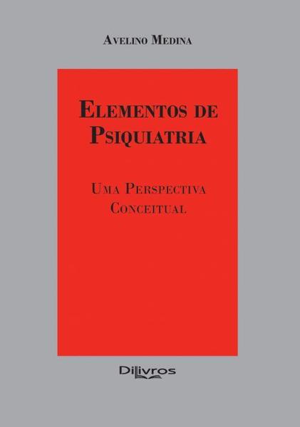 Imagem de Elementos de Psiquiatria uma Perspectiva Conceitual - DI LIVROS