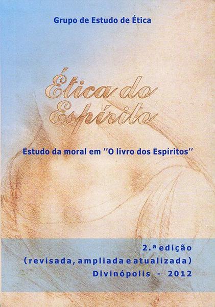 Imagem de Ética do Espírito: Estudo da Moral em o Livro dos Espíritos - Geec