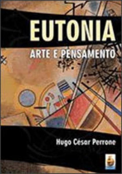 Imagem de Eutonia - Arte e Pensamento - É Realizações