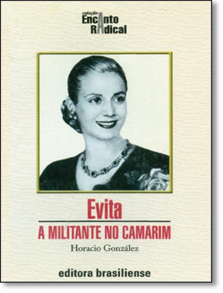 Imagem de Evita - A Militante No Camarim - BRASILIENSE