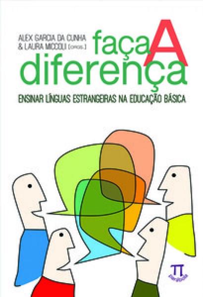 Imagem de FAÇA A DIFERENÇA. ENSINAR LÍNGUAS ESTRANGEIRAS NA EDUCAÇÃO BÁSICA -  