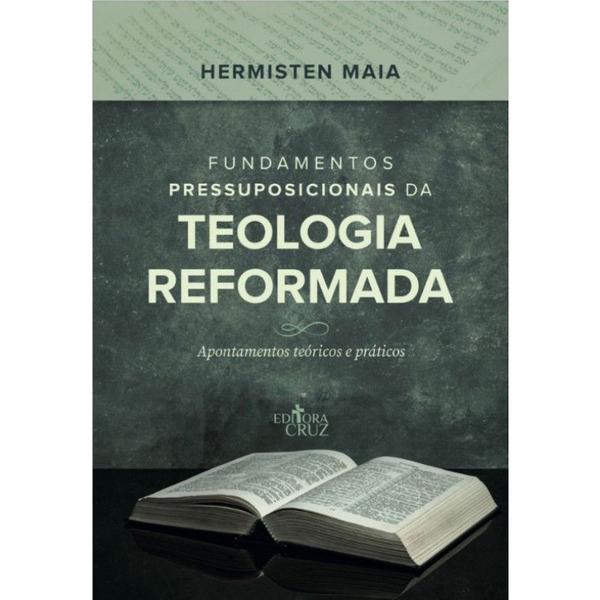 Imagem de Fundamentos Pressuposicionais da Teologia Reformada - Cruz