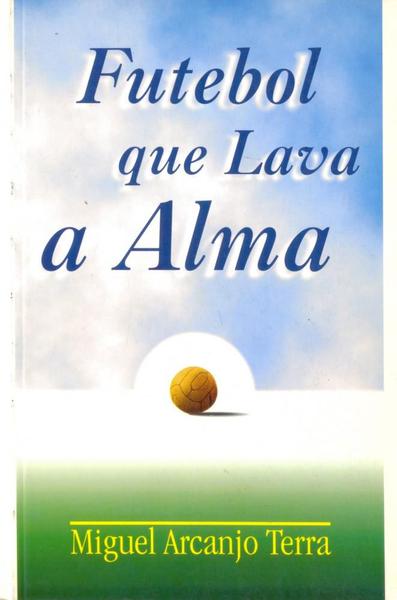 Futebol que Lava a Alma - Rideel Imagem de Futebol que Lava a Alma - Rideel