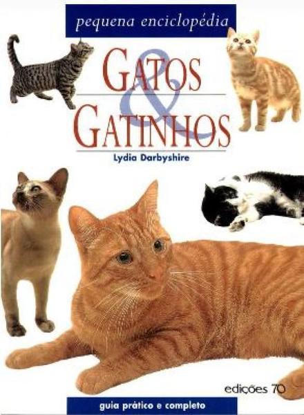 Imagem de Gatos e Gatinhos - Guia Prático e Completo - EDICOES 70