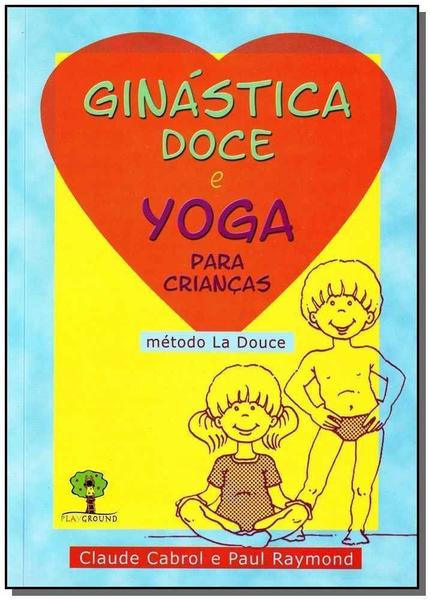 Imagem de Ginástica Doce e Yoga Para Crianças - Método La Douce - GROUND                                            