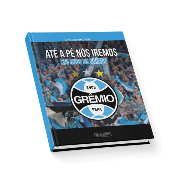 Imagem de Grêmio 120 Anos - Até A Pé Nós Iremos - Álbum Exclusivo Capa Dura