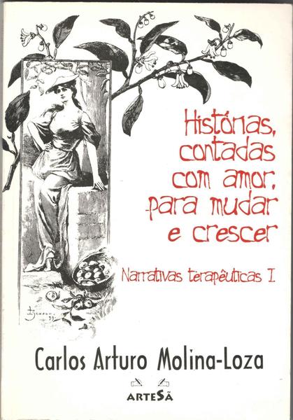 Imagem de Histórias Contadas Com Amor, Para Mudar e Crescer - Narrativas Terapêuticas I Sortido