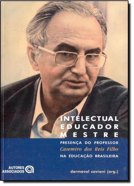 Imagem de Intelectual educador mestre - presenca do professor casemiro dos reis filho