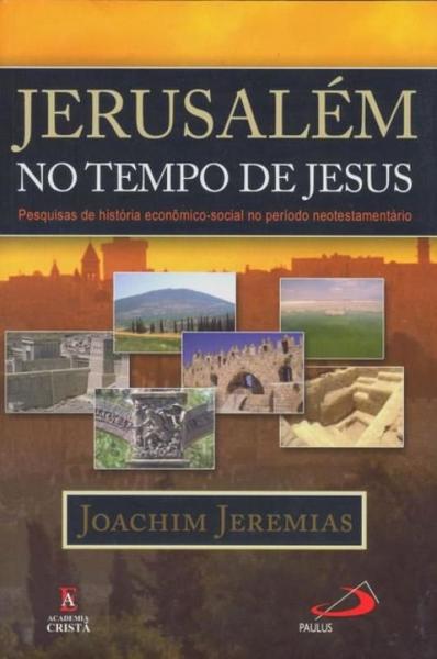Jerusalém no tempo de Jesus - PAULUS Imagem de Jerusalém no tempo de Jesus - PAULUS
