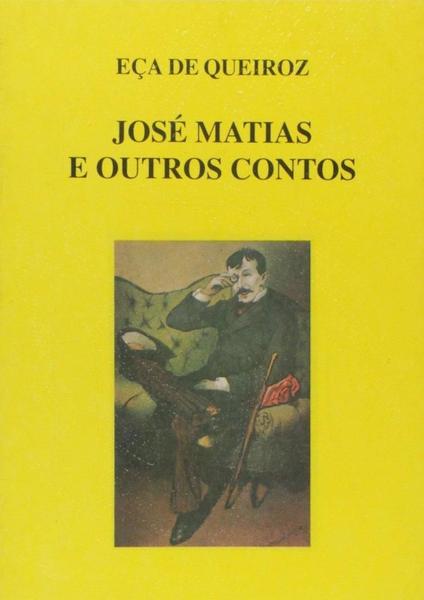 Jose matias e outros contos Imagem de Jose matias e outros contos