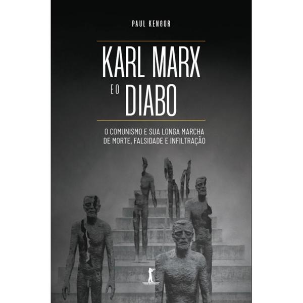 Imagem de Karl Marx e o Diabo: o comunismo e sua longa marcha de morte, falsidade e infiltração (Paul Kengor) - Vide Editorial