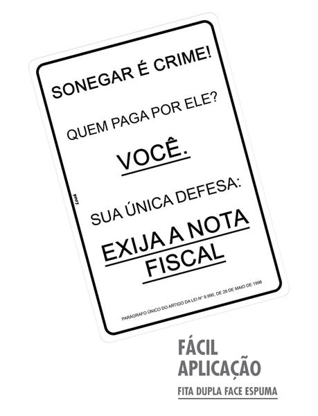 Imagem de Kit 2 Placas Sinalização Sonegar É Crime Exija Nota Fiscal Cupom Notinha