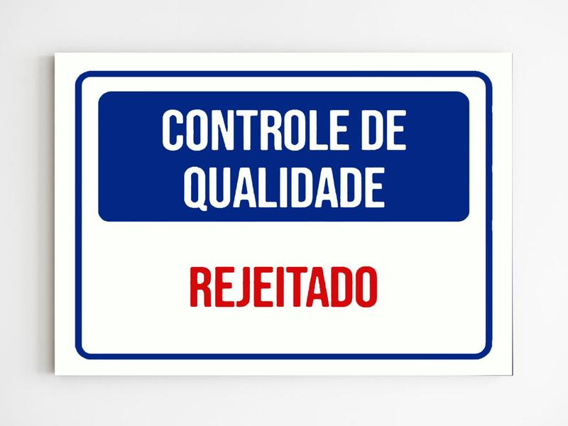 Imagem de kit 3 Placas sinalização controle de qualidade rejeitado