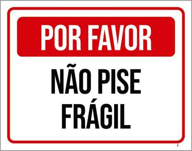 Imagem de Kit 3 Placas Sinalização Por Favor Não Pise Frágil