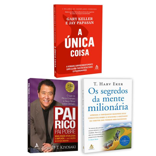 Imagem de Kit 3livros, A Única Coisa + Pai Rico, Pai Pobre + Os Segredos Da Mente Milionária, Os Segredos Para Conquistar Sua Independência Financeira