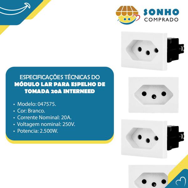 Imagem de Kit 3x Módulo Lar para espelho de tomada 20A 047575 InterNEED