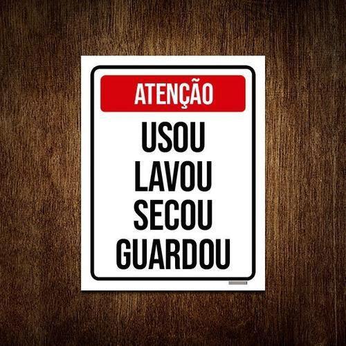 Imagem de Kit 5 Placas Atenção Usou Lavou Secou Guardou